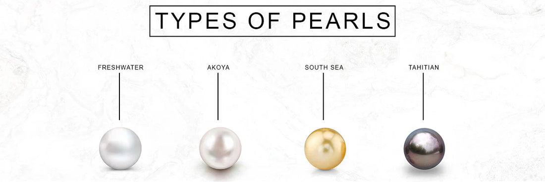 Types of Pearls: A Complete Guide to Your Perfect Pearl