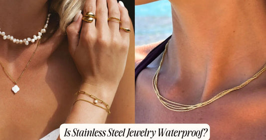 Is Stainless Steel Jewelry Waterproof?