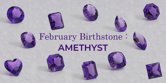 February Birthstone: Embrace the Magic of Amethyst